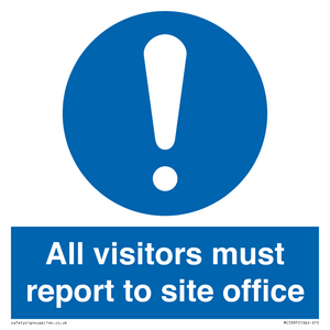 All visitors must report to site office